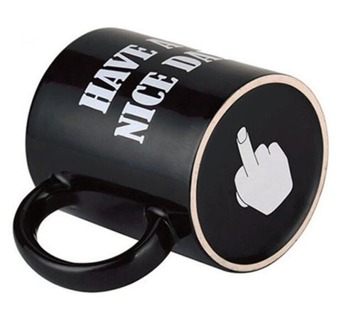Creative Have A Nice Day Mug Middle Finger Funny Cup For Coffee Milk Tea Cups - JustgreenBox